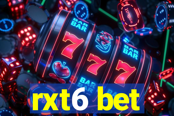 rxt6 bet